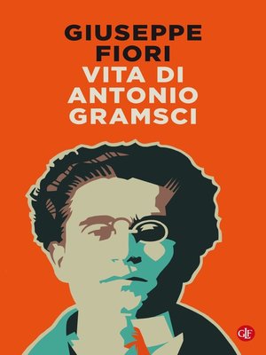 cover image of Vita di Antonio Gramsci